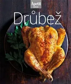 Národná kuchyňa - ostatné Drůbež - Kolektív autorov