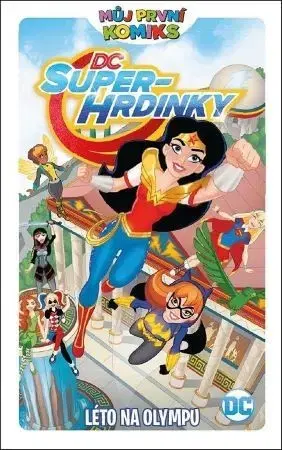 Komiksy Můj první komiks: DC Superhrdinky: Léto na Olympu - Shea Fontana