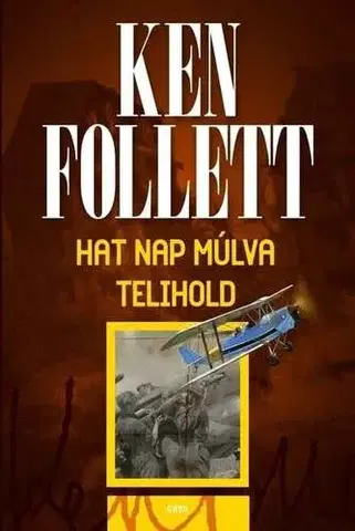 Historické romány Hat nap múlva telihold - Ken Follett