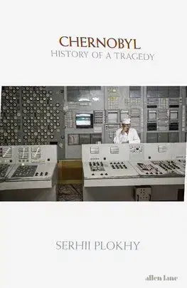 Svetové dejiny, dejiny štátov Chernobyl - Serhii Plokhy