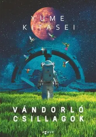 Sci-fi a fantasy Vándorló csillagok - Yume Kitasei