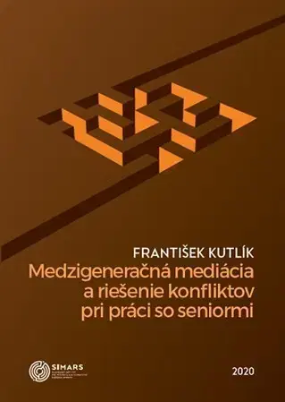 Sociológia, etnológia Medzigeneračná mediácia a riešenie konfliktov pri práci so seniormi - František