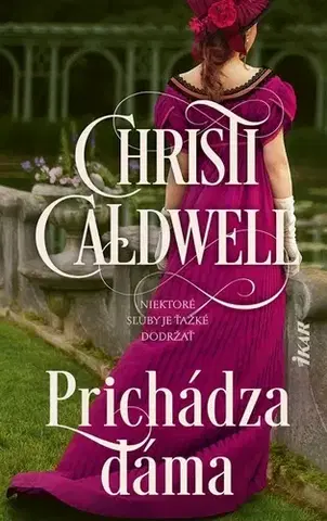 Romantická beletria Prichádza dáma - Christi Caldwellová,Miriam Ghaniová