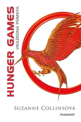 Sci-fi a fantasy Hunger Games: Vražedná pomsta - Suzanne Collins