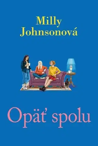 Romantická beletria Opäť spolu - Milly Johnson