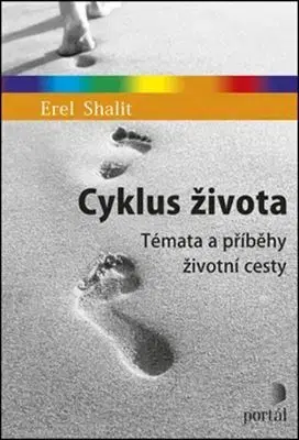 Filozofia Cyklus života - Erel Shalit,Ivo Müller