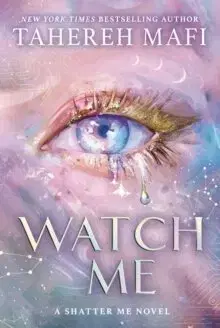 Young adults Watch Me: A Shatter Me Novel - Tahereh Mafi