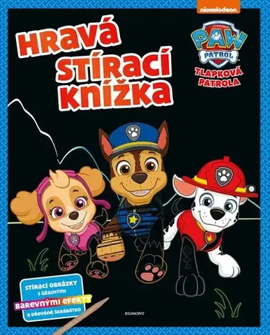 Pre deti a mládež - ostatné Tlapková patrola - Hravá stírací knížka - Kolektív autorov