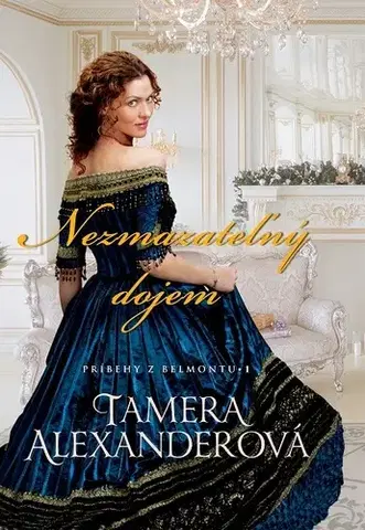 Historické romány Nezmazateľný dojem - Tamera Alexanderová