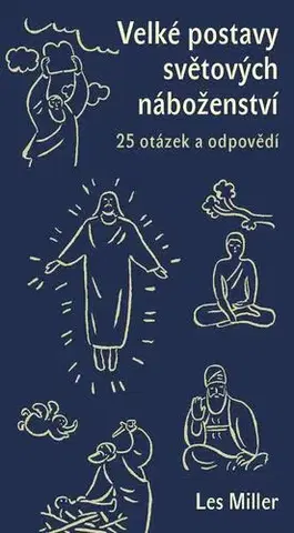 Náboženstvo - ostatné Velké postavy světových náboženství - Les Miller