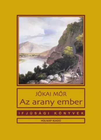 Svetová beletria Az arany ember - Mór Jókai