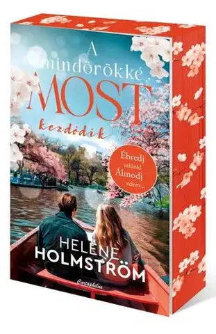 Romantická beletria A mindörökké most kezdődik - Éldekorált kiadás - Heléne Holmström