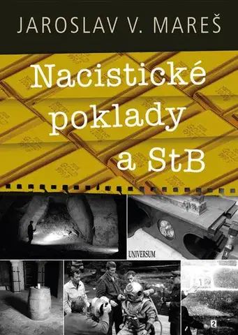 Romantická beletria Nacistické poklady a StB - Jaroslav V. Mareš