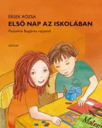 Dobrodružstvo, napätie, western Első nap az iskolában - Rózsa Érsek