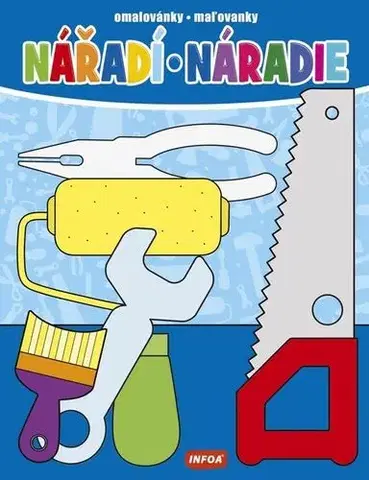 Nalepovačky, vystrihovačky, skladačky Omalovánky maľovánky - Nářadí - Náradie