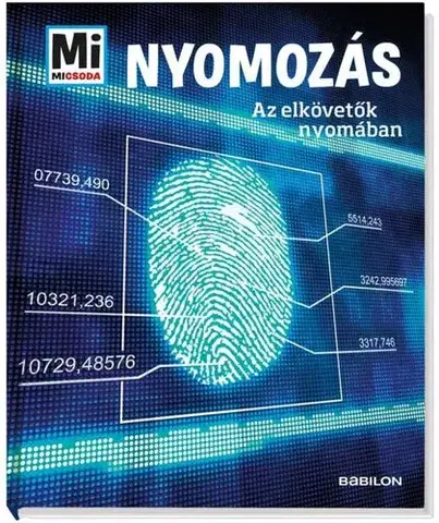 Veda a technika Nyomozás - Mi micsoda - Bernd Flessner