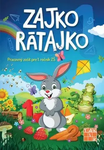 Matematika Zajko Rátajko - Pracovný zošit pre 1. ročník ZŠ - Jana Bezegová