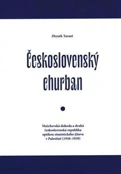 História - ostatné Československý churban - Zbyněk Tarant