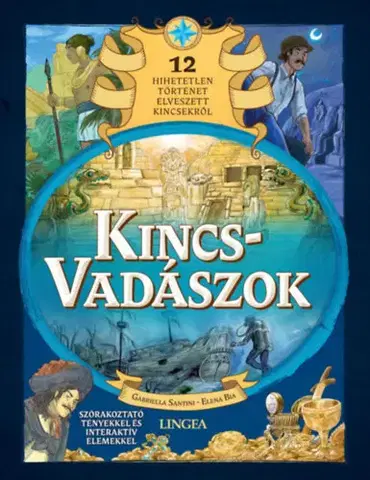 Dobrodružstvo, napätie, western Kincsvadászok - Elena Bia,Gabriella Santini