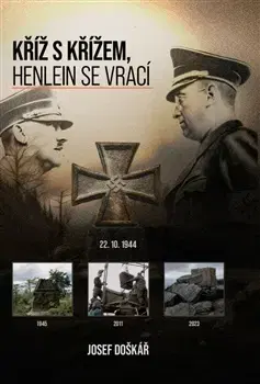 Moderné dejiny Kříž s křížem, Henlein se vrací - Josef Doškář