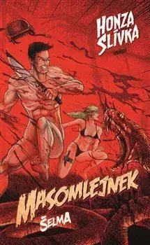 Sci-fi a fantasy Masomlejnek 2: Šelma - Honza Slívka