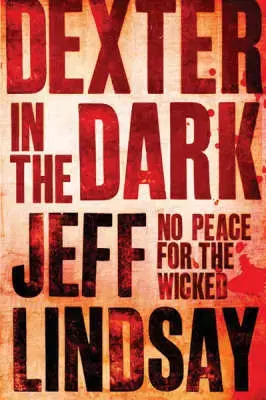 Cudzojazyčná literatúra Dexter in the Dark - Jeff Lindsay