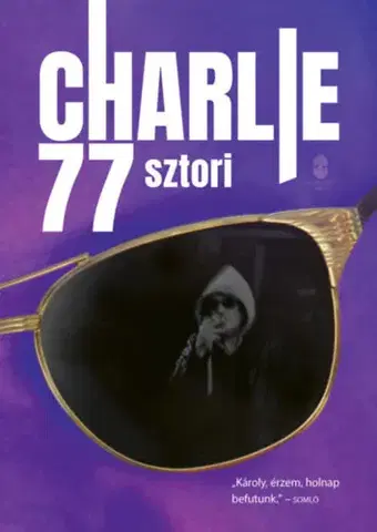 Film, hudba Charlie 77 sztori - Charlie Horváth