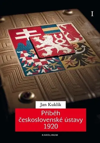 Právo Příběh československé ústavy 1920 I. - Jan Kuklík