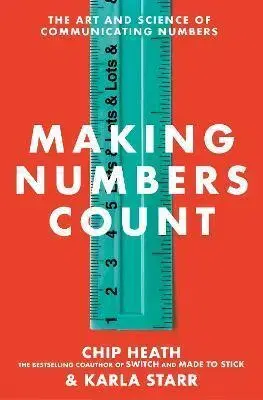 Odborná a náučná literatúra - ostatné Making Numbers Count - Karla Starr,Chip Heath