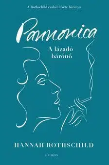 Beletria - ostatné Pannonica - A lázadó bárónő - Hannah Rotchild