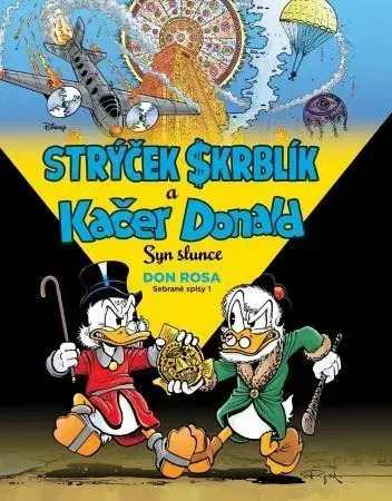 Komiksy Strýček Skrblík a Kačer Donald: Syn slunce - Don Rosa