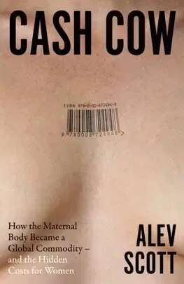 Sociológia, etnológia Cash Cow - Alev Scott