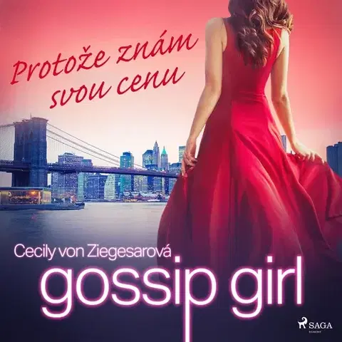 Pre deti a mládež Saga Egmont Gossip Girl: Protože znám svou cenu