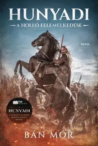 Historické romány Hunyadi - Mór Bán