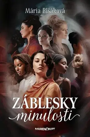 Slovenská beletria Záblesky minulosti - Mária Blšáková