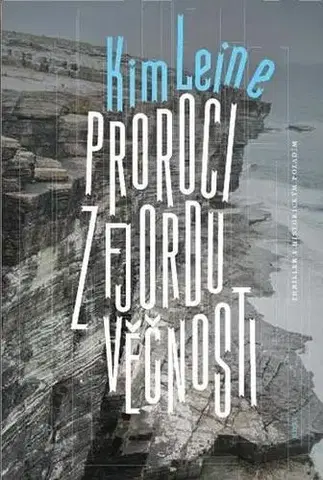 Historické romány Proroci z fjordu věčnosti - Kim Leine