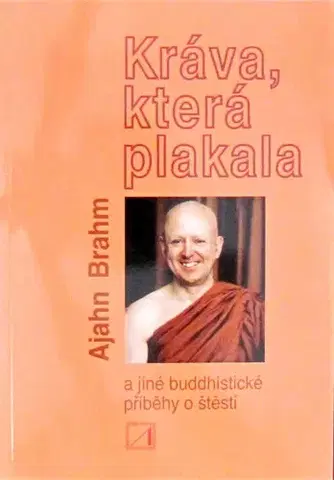 Východné náboženstvá Krava, která plakala - Ajahn Brahm