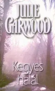 Sci-fi a fantasy Kegyes halál - Julie Garwood