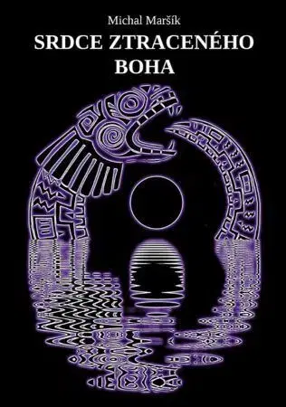 Sci-fi a fantasy Srdce ztraceného boha - Michal Maršík