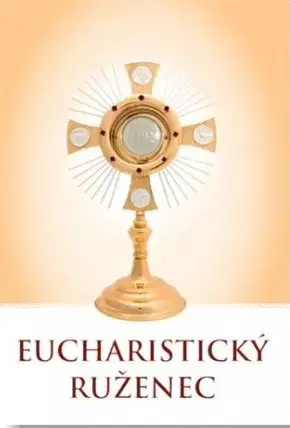 Biblie, biblistika Eucharistický ruženec