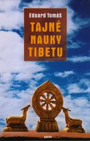 Joga, meditácia Tajné nauky Tibetu - Tomáš Eduard