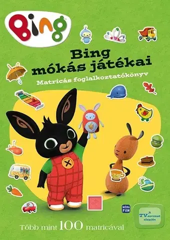 Nalepovačky, vystrihovačky, skladačky Bing mókás játékai - Matricás foglalkoztató