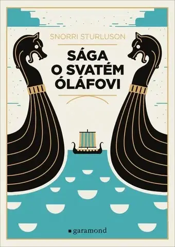 Historické romány Sága o svatém Óláfovi - Snorri Sturluson,Ladislav Heger