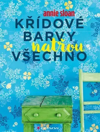 Dom, byt, stavba -ostatné Křídové barvy natřou všechno - Annie Sloan