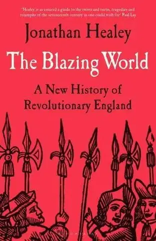 Svetové dejiny, dejiny štátov The Blazing World - Jonathan Healey