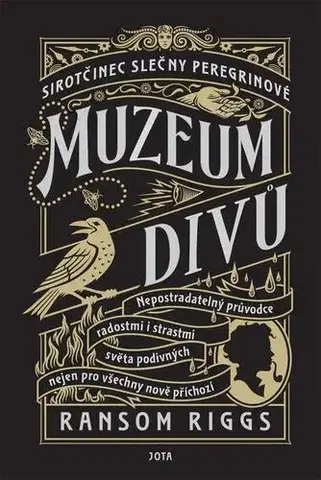 Sci-fi a fantasy Sirotčinec slečny Peregrinové: Muzeum divů - Ransom Riggs