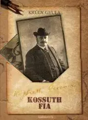 Svetová beletria Kossuth fia - Gyula Krúdy