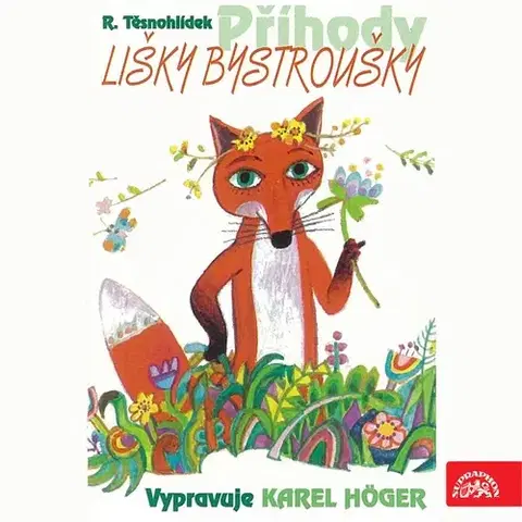 Pre deti a mládež SUPRAPHON a.s. Příhody lišky Bystroušky