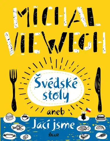 Česká beletria Švédské stoly aneb Jací jsme, 2. vydání - Michal Viewegh