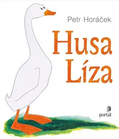 Rozprávky Husa Líza - Petr Horáček